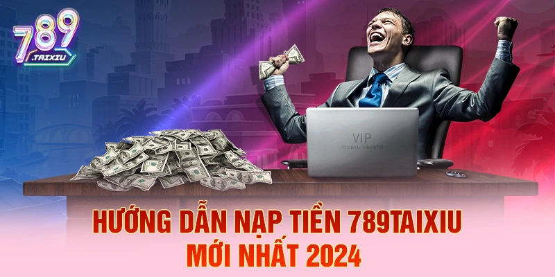 Hướng dẫn nạp tiền nhanh tại g365